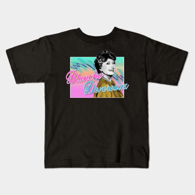 Blanche Devereaux / Golden Girls 80s Tribute Design Kids T-Shirt by DankFutura